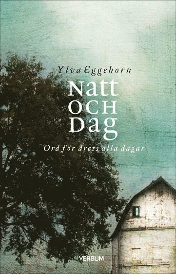 Cover for Ylva Eggehorn · Livsfrågor: Natt och dag : ord för årets alla dagar (Gebundesens Buch) (2018)