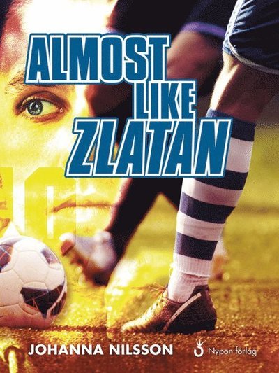 Cover for Johanna Nilsson · Johan på engelska: Almost like Zlatan (Bound Book) (2016)