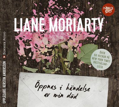 Cover for Liane Moriarty · Öppnas i händelse av min död (MP3-CD) (2015)