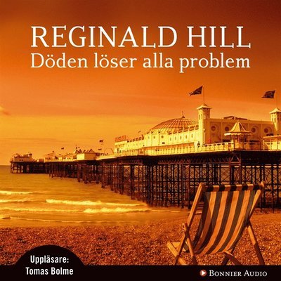 Cover for Reginald Hill · Dalziel &amp; Pascoe: Döden löser alla problem (Audiobook (MP3)) (2015)