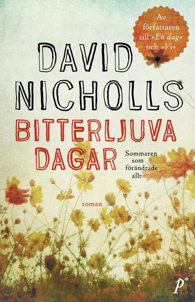 Cover for David Nicholls · Bitterljuva dagar (Inbunden Bok) (2019)