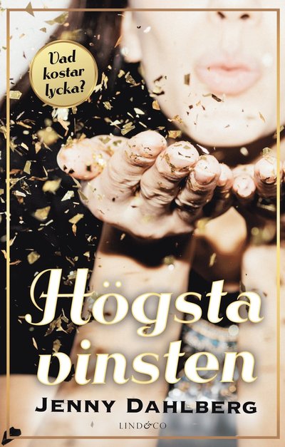 Cover for Jenny Dahlberg · Högsta vinsten (Hardcover Book) (2023)