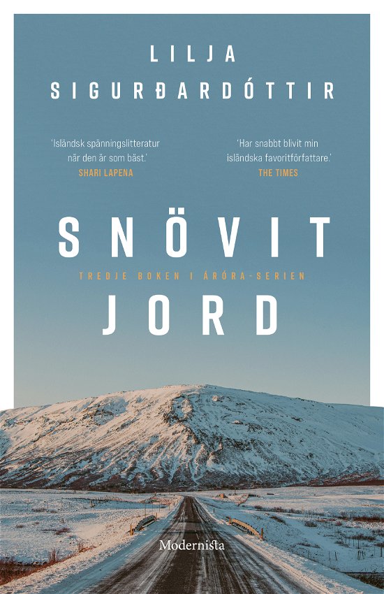 Cover for Lilja Sigurdardottir · Snövit jord (Bound Book) (2024)