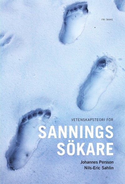 Cover for Nils-Eric Sahlin · Vetenskapsteori för sanningssökare (ePUB) (2013)