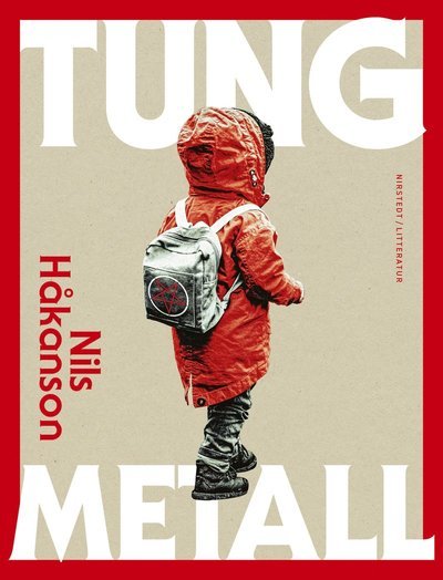 Cover for Nils Håkanson · Tung metall (Bound Book) (2023)