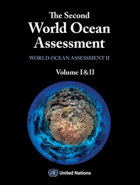 Cover for United Nations · The second world ocean assessment: world ocean assessment II - volumes 1 and 2 (Pocketbok) (2021)