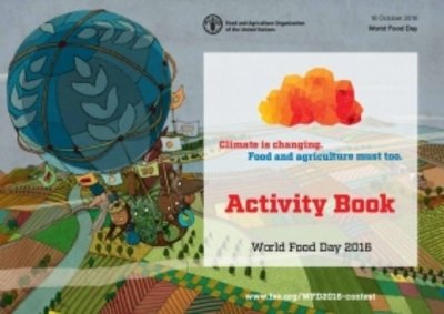 Cover for Food and Agriculture Organization of the United Nations · World Food Day 2016: Activity Book (French): Activity Book: Climate is Changing. Food and Agriculture Must Too (Paperback Bog) (2016)