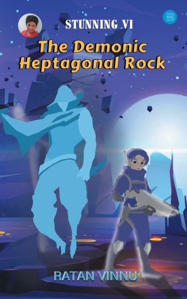 Cover for Ratan Vinnu · Stunning VI the Demonic Heptagonal Rock (Paperback Bog) (2022)