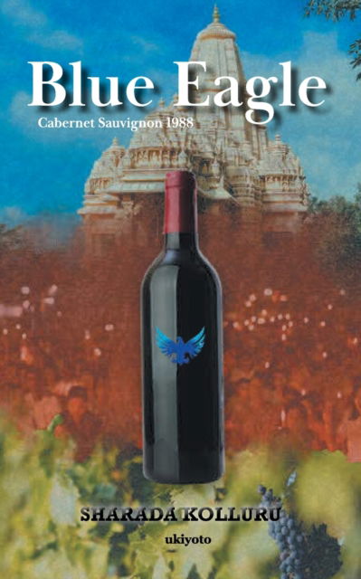 Blue Eagle - Sharada Kolluru - Books - Ukiyoto Publishing - 9789355970220 - August 24, 2022