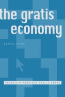 Cover for Kelen, Andras (Professor, Budapest College of Management) · The Gratis Economy: Privately Provided Public Goods (Hardcover Book) (2001)