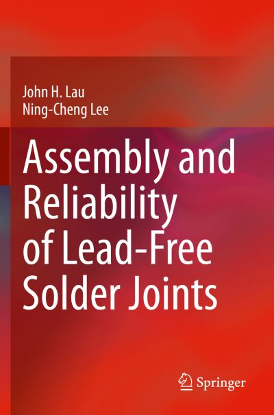 Cover for John H. Lau · Assembly and Reliability of Lead-Free Solder Joints (Paperback Book) [2020 edition] (2021)