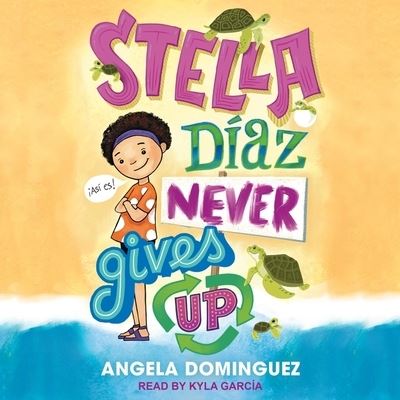 Cover for Angela Dominguez · Stella Diaz Never Gives Up (CD) (2021)