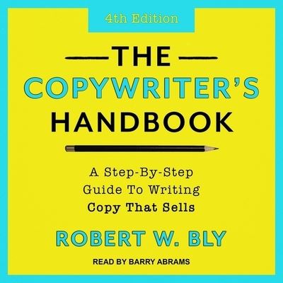 Cover for Robert W Bly · The Copywriter's Handbook (CD) (2020)