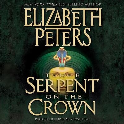 The Serpent on the Crown Lib/E - Elizabeth Peters - Musiikki - HARPERCOLLINS - 9798200715220 - tiistai 11. toukokuuta 2021