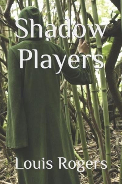 Cover for Louis Rogers · Shadow Players (Pocketbok) (2022)