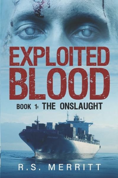 Cover for R S Merritt · Exploited Blood: Book 1: The Onslaught - Exploited Blood (Paperback Book) (2022)