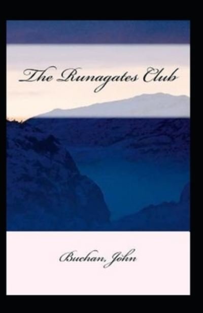 Cover for John Buchan · The Runagates Club Annotated (Pocketbok) (2021)