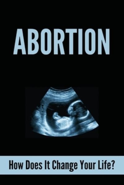 Cover for Monte Erickson · Abortion (Paperback Book) (2021)