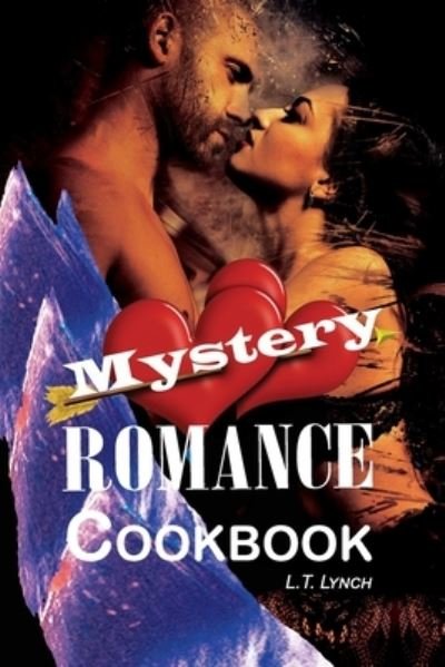 Cover for L T Lynch · Mystery Romance Cookbook (Pocketbok) (2021)