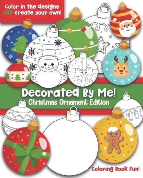 Cover for Maggie And Grace Creative · Decorated By Me! Christmas Ornament Edition (Paperback Book) (2020)