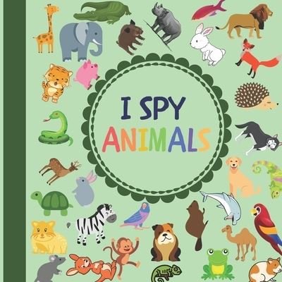 Cover for Eva's Design · I Spy Animals (Paperback Book) (2020)