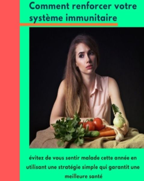 Cover for Franki Robert · Comment Renforcer Votre Systeme Immunitaire (Paperback Book) (2020)