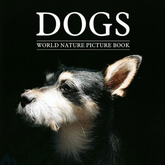 Cover for Canine Publishing · DOGS World Nature Picture Book (Pocketbok) (2020)