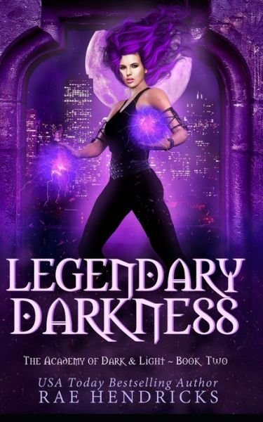 Cover for Rae Hendricks · Legendary Darkness (Pocketbok) (2020)