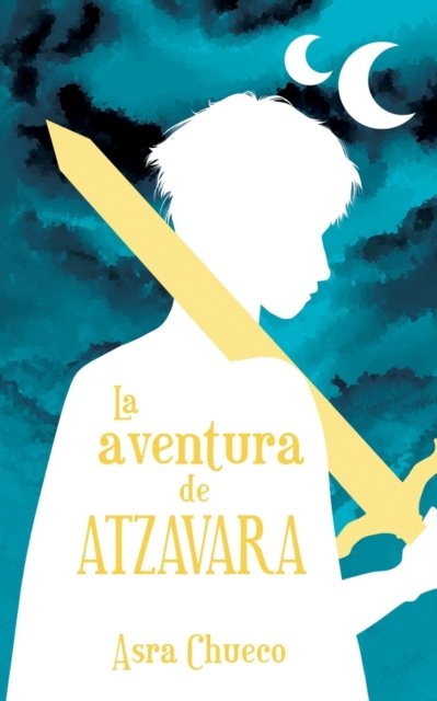 Cover for Asra Chueco · La Aventura de Atzavara (Pocketbok) (2020)