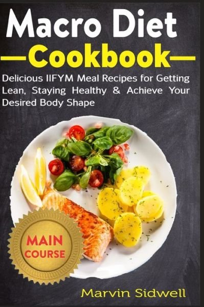 Cover for Marvin Sidwell · Macro Diet Cookbook (Paperback Book) (2020)