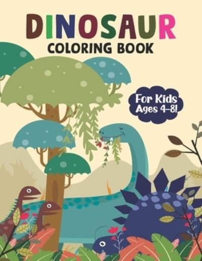 Dinosaur Coloring Book for Kids Ages 4-8! - The Universal Book House - Książki - Independently Published - 9798683255220 - 6 września 2020