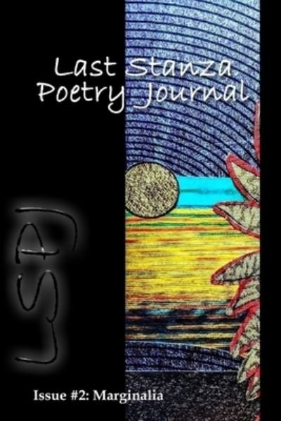 Cover for Last Stanza Poetry Association · Last Stanza Poetry Journal, Issue #2 (Paperback Bog) (2020)