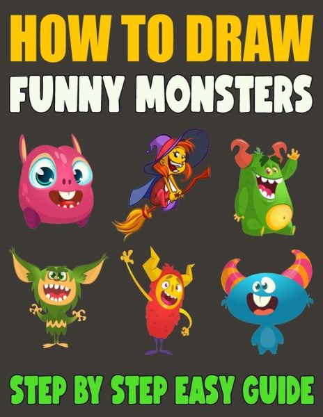 Cover for Madeline Knight · How To Draw Funny Monsters (Paperback Book) (2020)