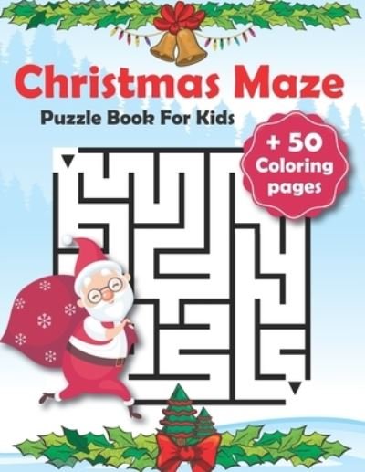 Cover for Kaj Journals · Christmas Maze Puzzle Book For Kids (Taschenbuch) (2020)