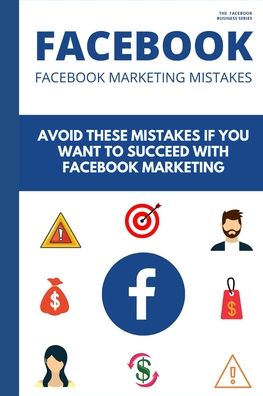 Cover for Jahswill Startup · Facebook Marketing Mistakes (Paperback Book) (2020)