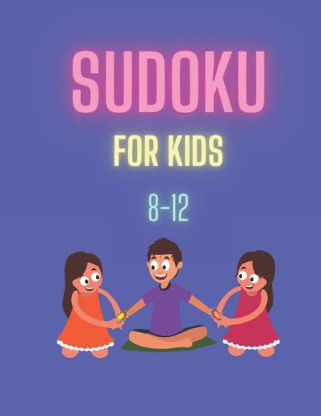 Cover for Thanakorn Nani Papan · Sudoku Book For Kids 8-12 (Paperback Book) (2020)