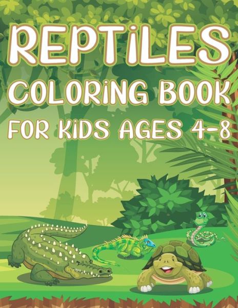 Reptiles Coloring Book For Kids Ages 4-8 - Coloring Place - Książki - Amazon Digital Services LLC - Kdp Print  - 9798707542220 - 10 lutego 2021