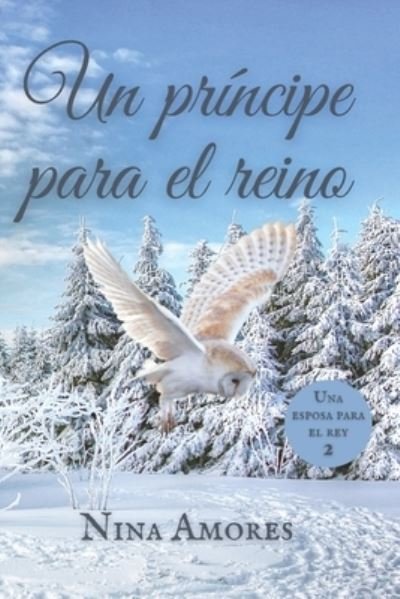 Cover for Nina Amores · Un principe para el reino - Los Reyes de Encenard (Paperback Book) (2022)
