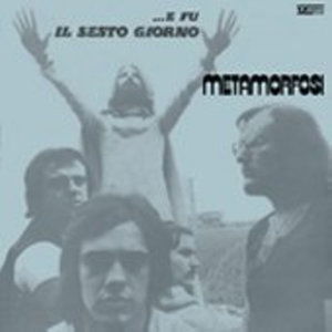 Cover for Metamorfosi · E Fu Il Sesto Giorno (LP) (2007)