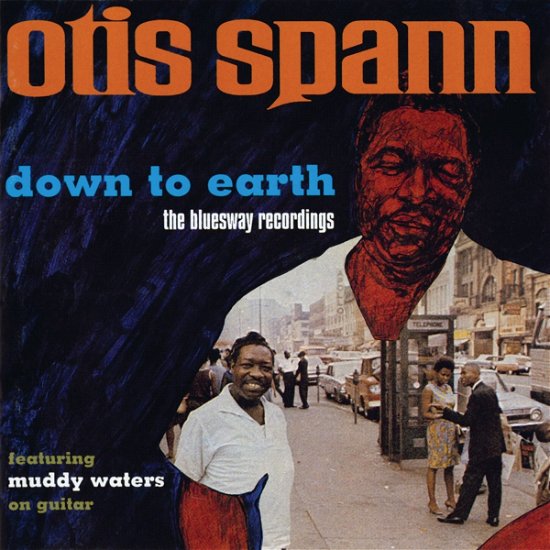 Cover for Otis Spann · Down To Earth-Bluesway Recordi (CD)
