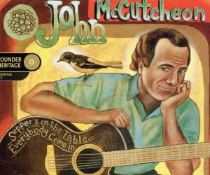 John Mccutcheon · Supper's on the Table Everybody Come in (CD) (2001)