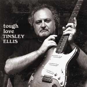 Cover for Tinsley Ellis · Tough Love (CD) (2015)