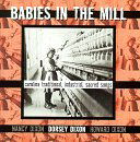 Dorsey Dixon - Babies In The Mill - Dorsey Dixon - Musik - Hightone - 0012928250221 - 11. januar 2008