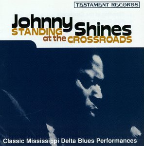 Cover for Johnny Shines · Standing at the Crossroads (CD) (2000)
