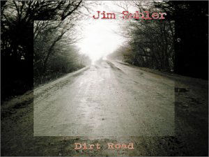 Dirt Road - Jim Suhler - Musik - TOPCAT - 0014172040221 - 22. oktober 2002