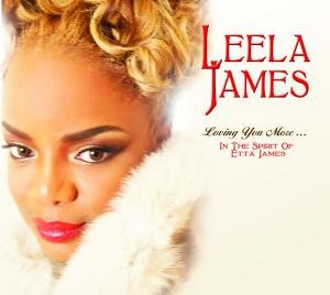 Cover for Leela James · Loving You More in the Spirit of Etta James (CD) [Japan Import edition] (2012)