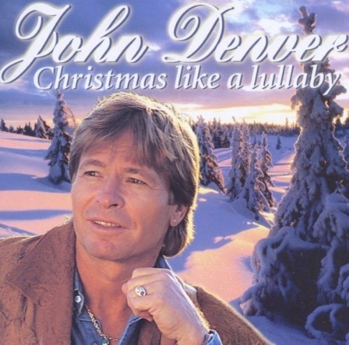 Cover for John Denver · Christmas Like a Lullaby (CD)