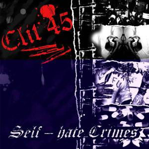 Cover for Clit 45 · Self Hate Crimes (CD) (2018)