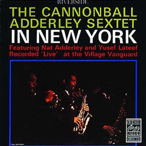 Cannonball Adderley:in New York - Cannonball Adderley - Música - CONCORD - 0025218614221 - 27 de mayo de 2016