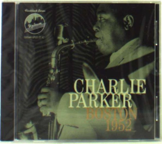 Boston (1952) - Charlie Parker - Music - UPTOWN - 0026198274221 - October 22, 1996